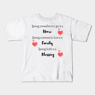 Having somewhere to go is a Hom Kids T-Shirt